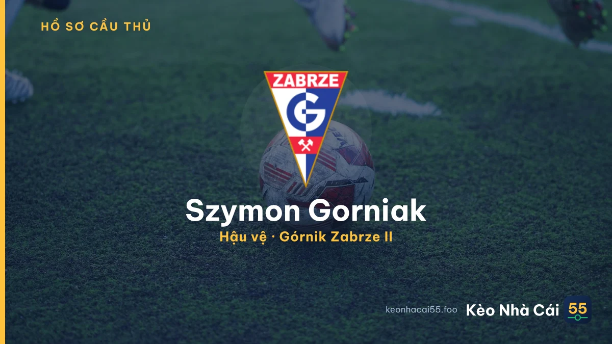 Szymon Gorniak — Górnik Zabrze II