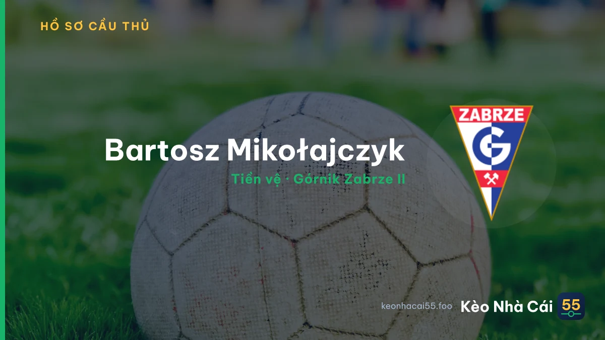 Bartosz Mikołajczyk — Górnik Zabrze II