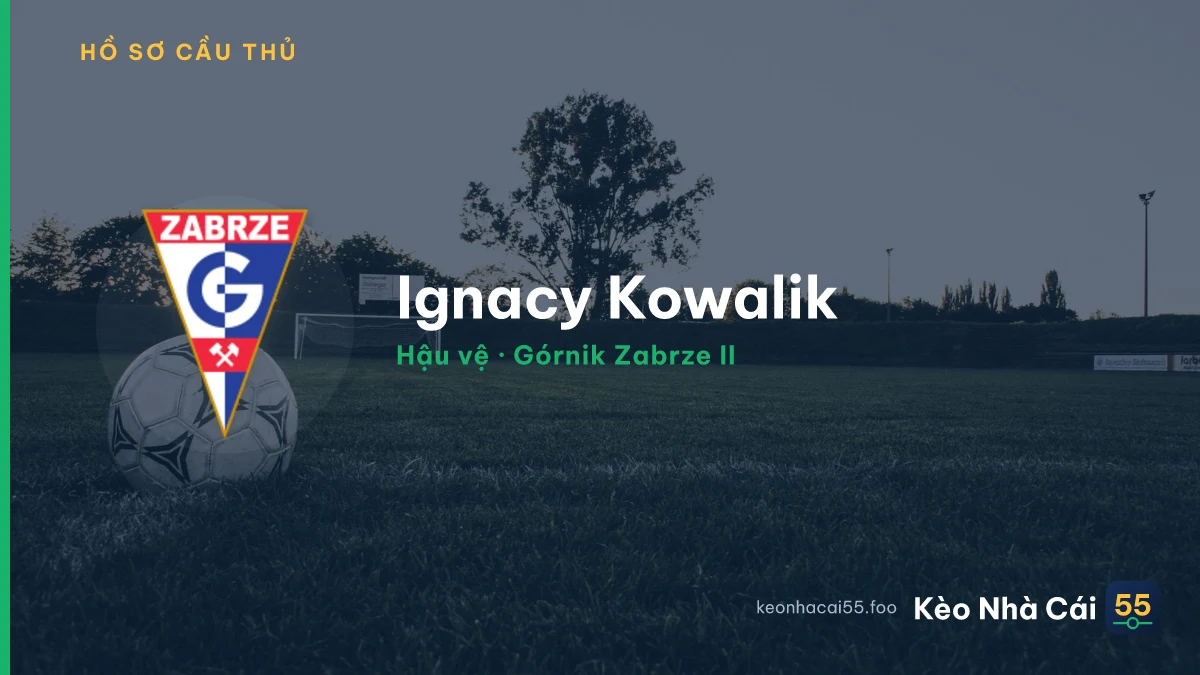 Ignacy Kowalik — Górnik Zabrze II