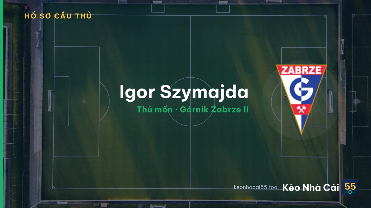 Igor Szymajda — Górnik Zabrze II
