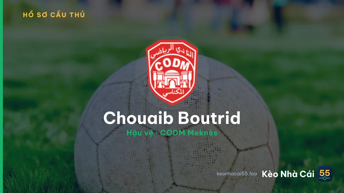 Chouaib Boutrid — CODM Meknès
