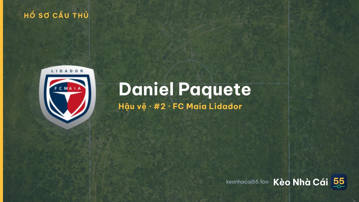 Daniel Paquete — FC Maia Lidador