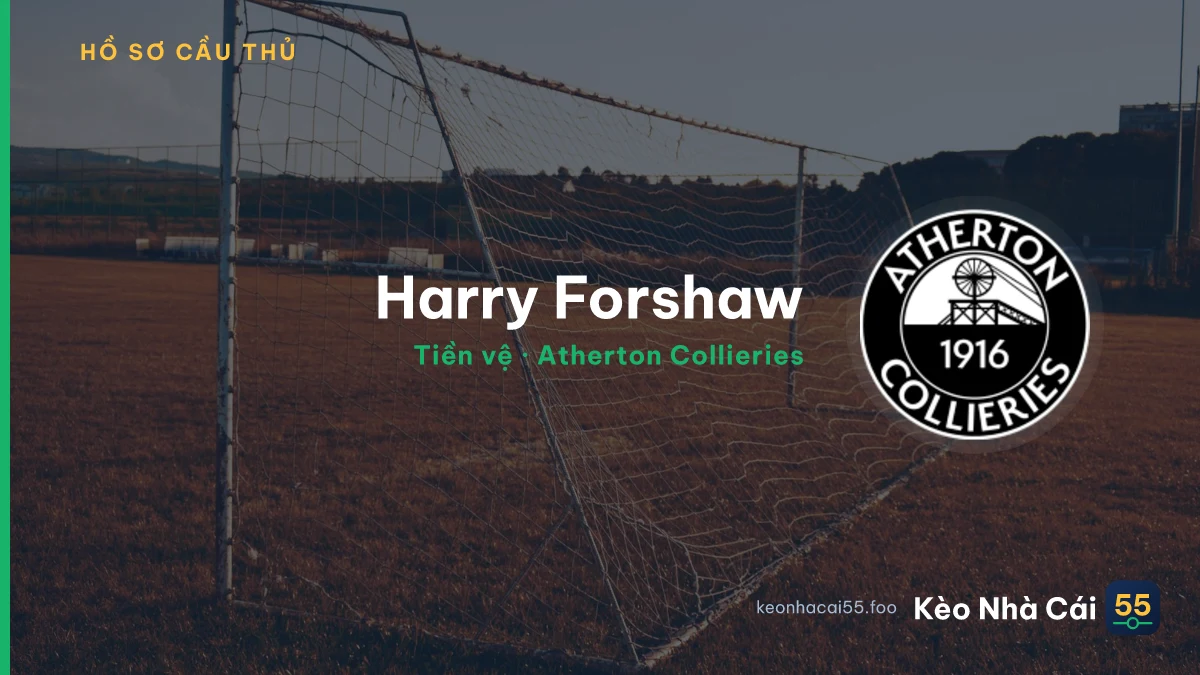 Harry Forshaw — Atherton Collieries
