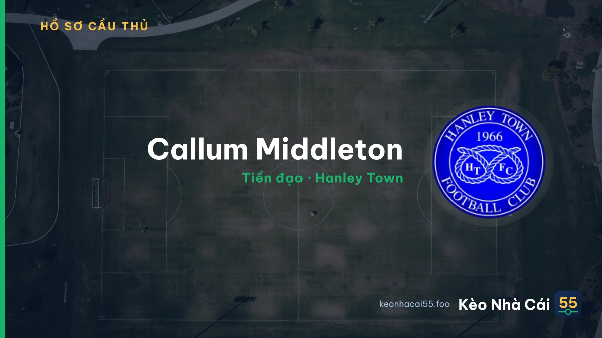 Callum Middleton — Hanley Town