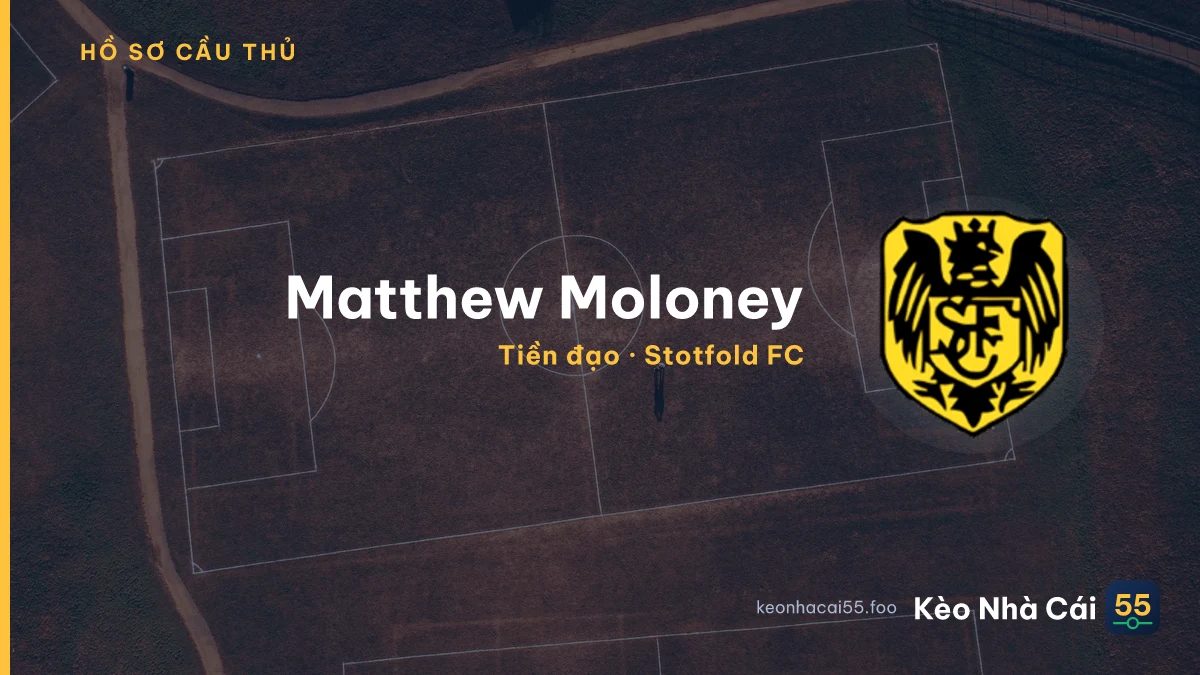 Matthew Moloney — Stotfold FC