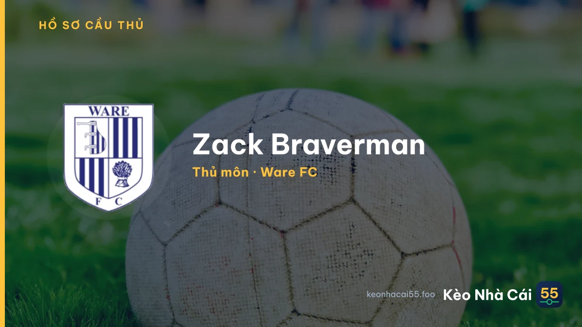 Zack Braverman — Ware FC