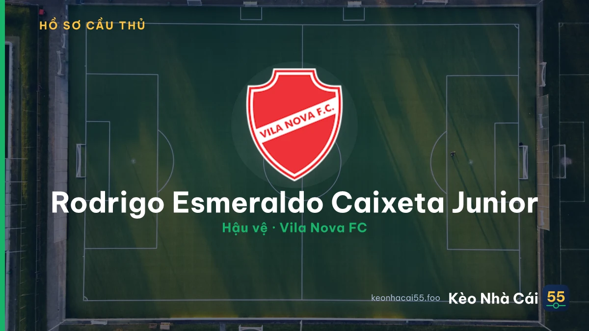 Rodrigo Esmeraldo Caixeta Junior — Vila Nova FC