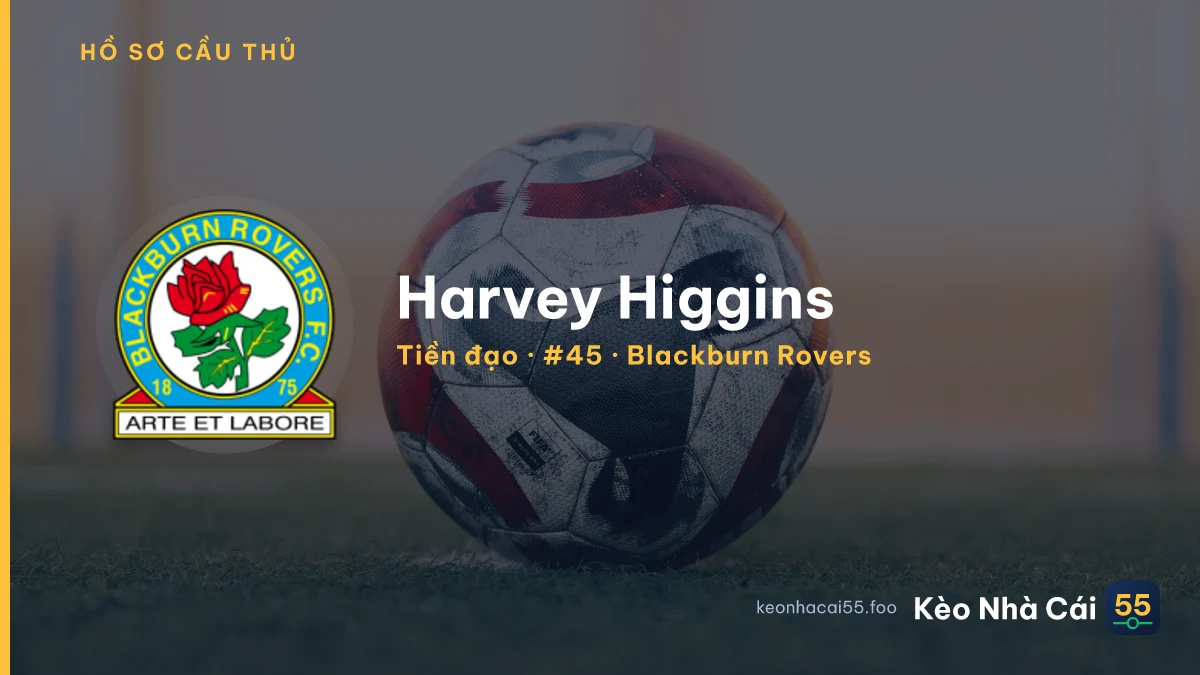 Harvey Higgins — Blackburn Rovers