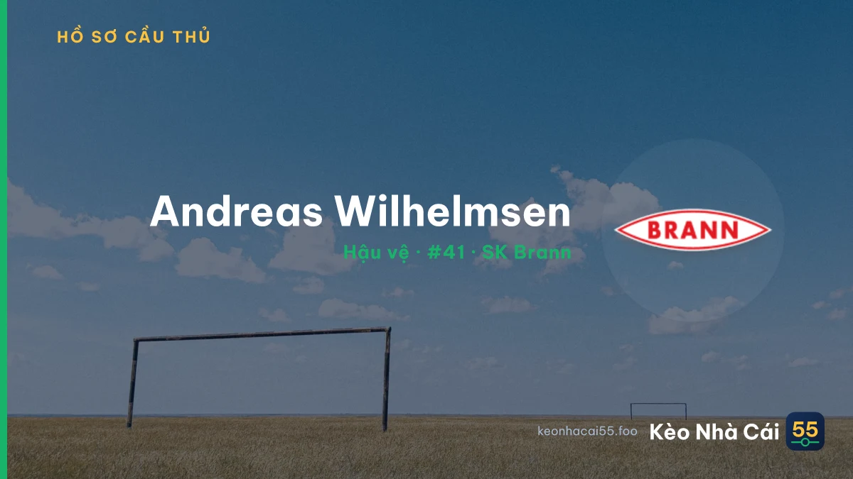 Andreas Wilhelmsen — SK Brann