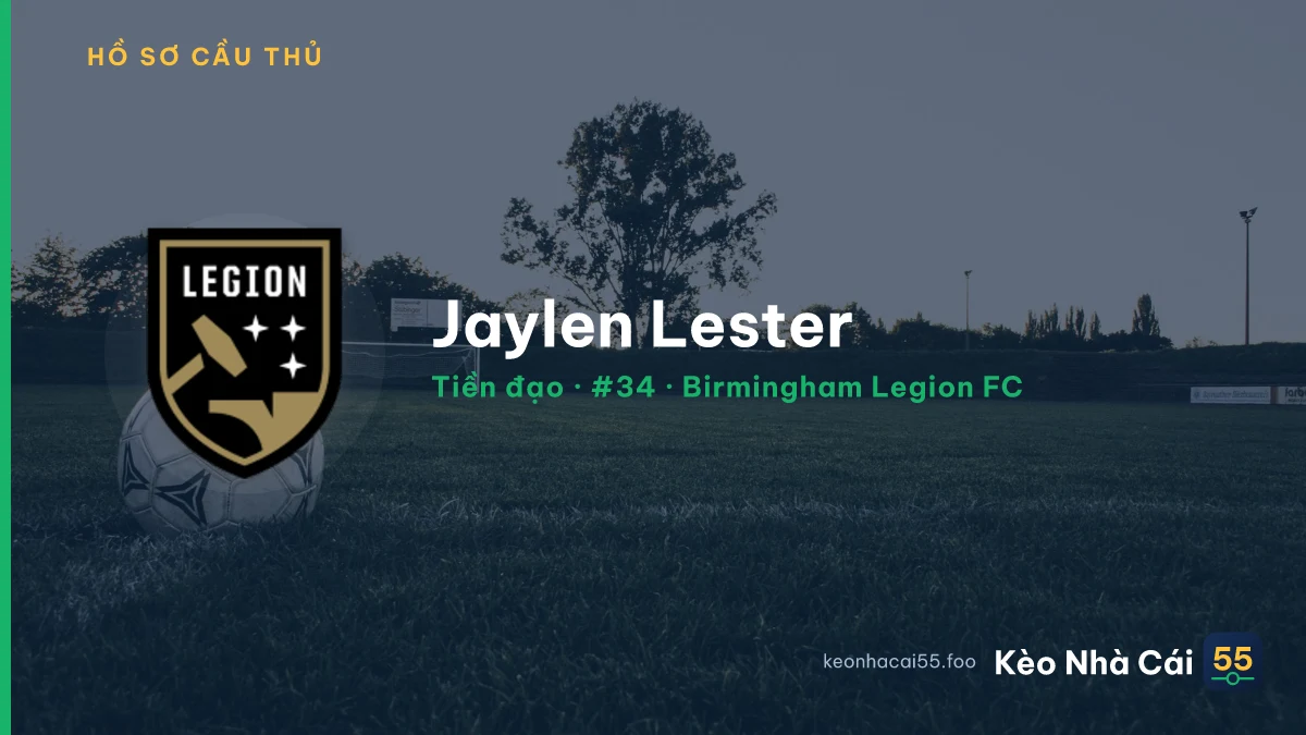 Jaylen Lester — Birmingham Legion FC
