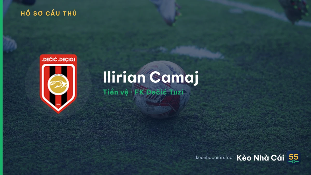 Ilirian Camaj — FK Dečić Tuzi