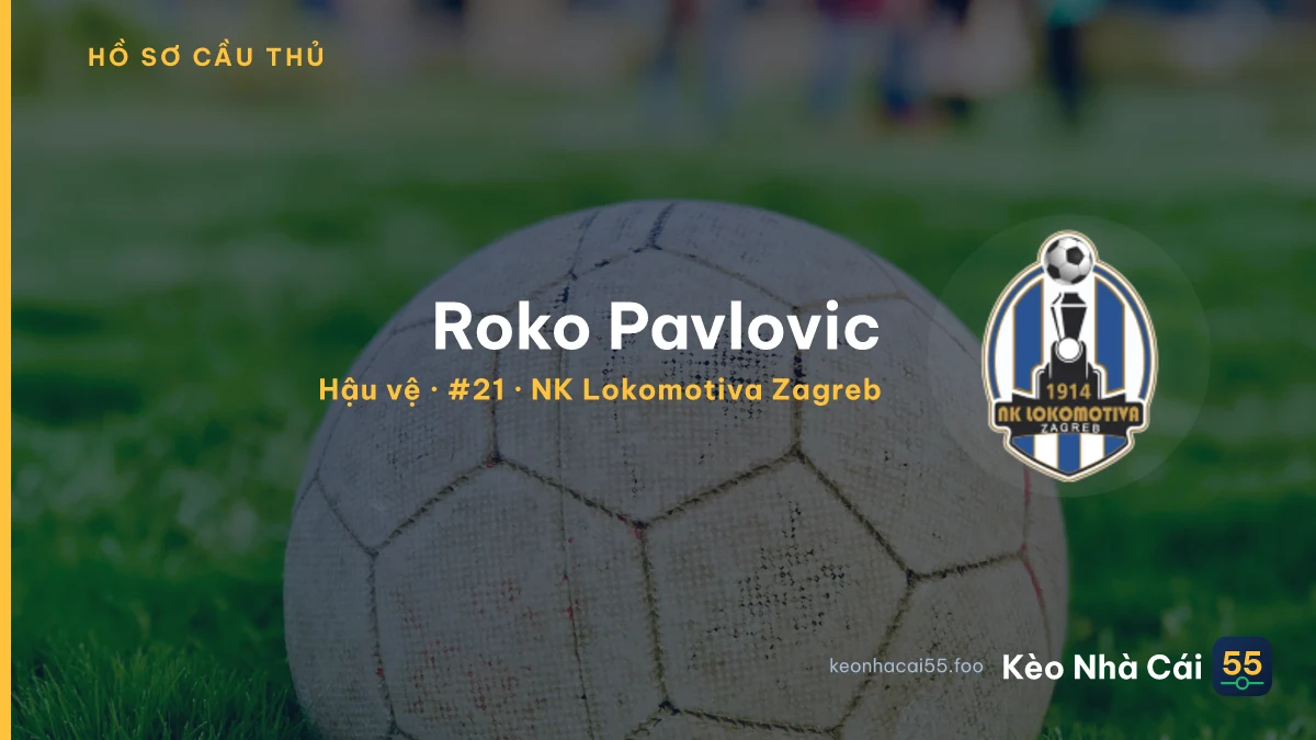 Roko Pavlovic — NK Lokomotiva Zagreb