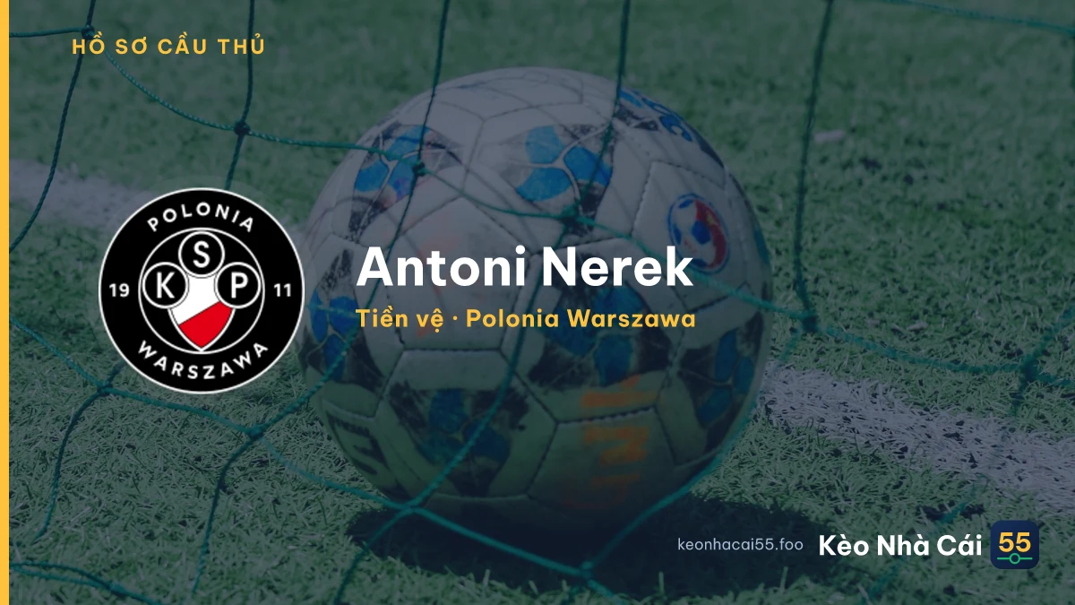 Antoni Nerek — Polonia Warszawa