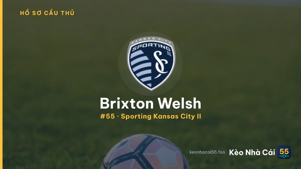 Brixton Welsh — Sporting Kansas City II