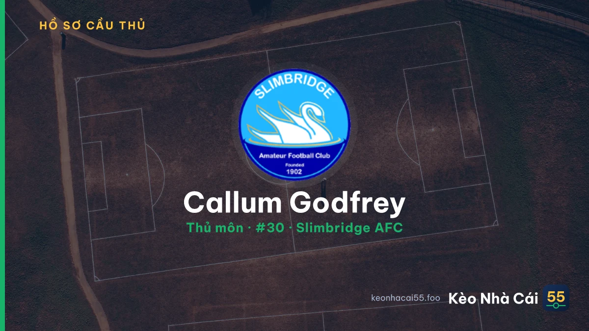 Callum Godfrey — Slimbridge AFC