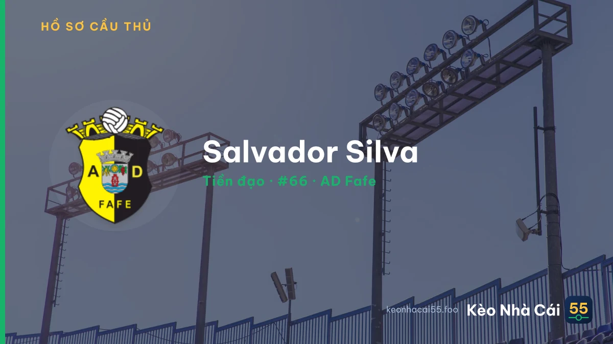 Salvador Silva — AD Fafe