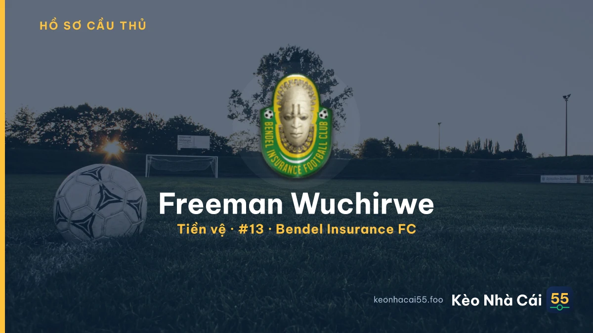 Freeman Wuchirwe — Bendel Insurance FC