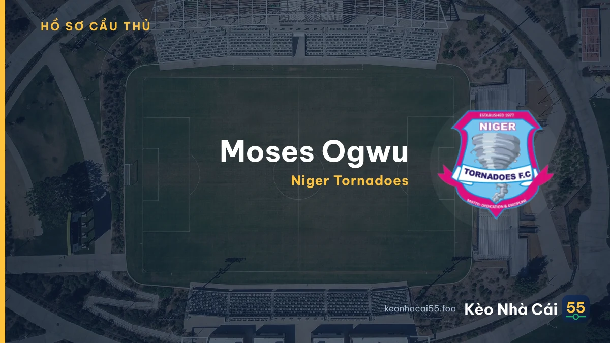 Moses Ogwu — Niger Tornadoes