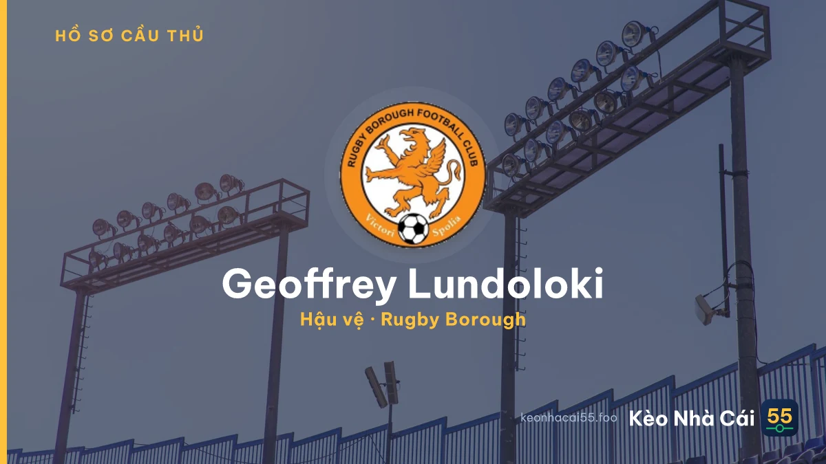 Geoffrey Lundoloki — Rugby Borough
