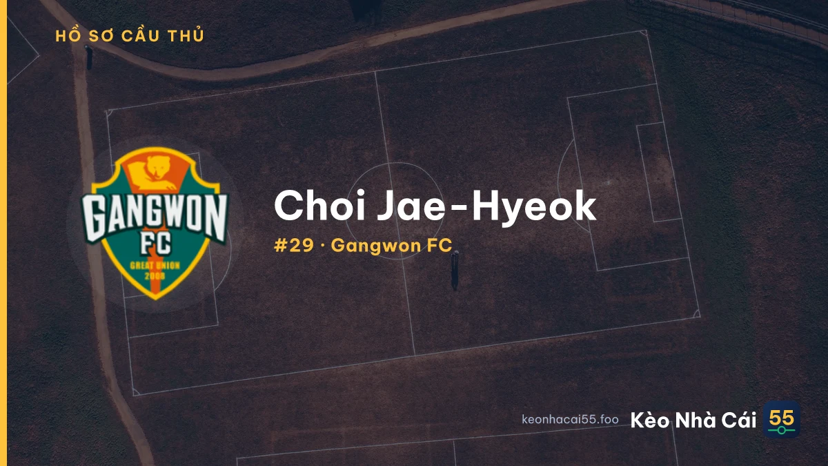 Choi Jae-Hyeok — Gangwon FC