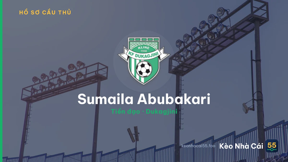 Sumaila Abubakari — Dukagjini