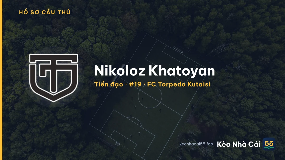 Nikoloz Khatoyan — FC Torpedo Kutaisi