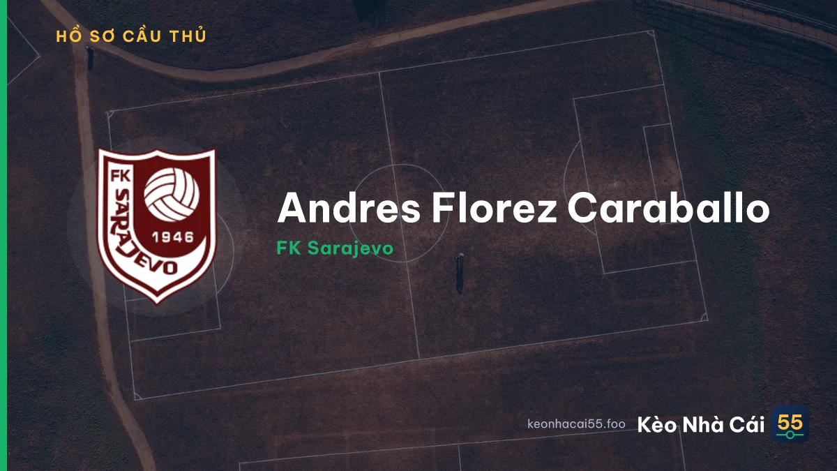 Andres Florez Caraballo — FK Sarajevo