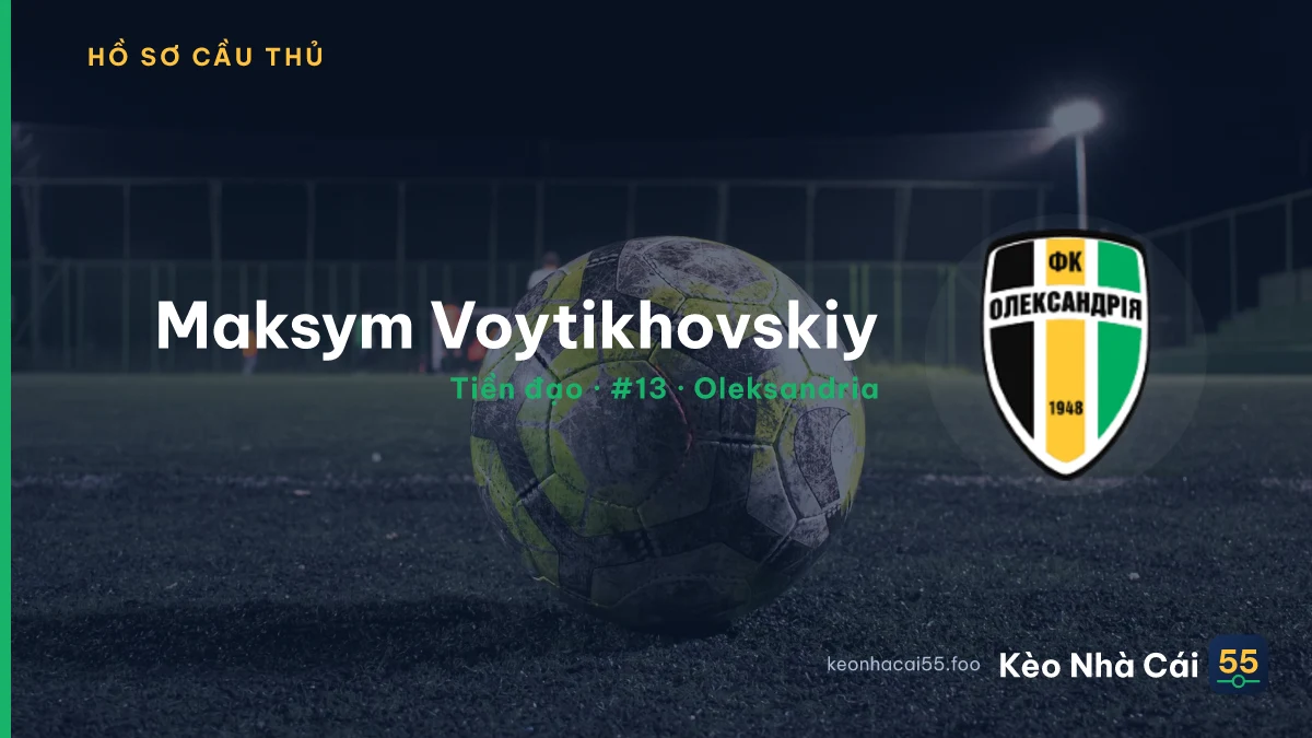 Maksym Voytikhovskiy — Oleksandria