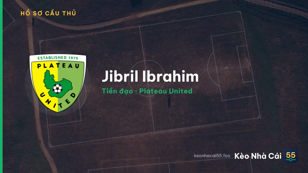 Jibril Ibrahim — Plateau United