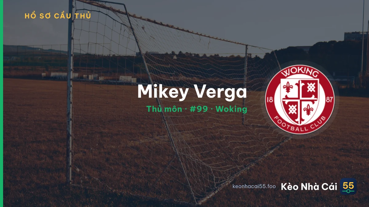 Mikey Verga — Woking