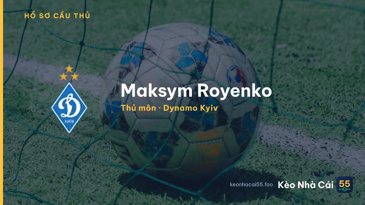 Maksym Royenko — Dynamo Kyiv