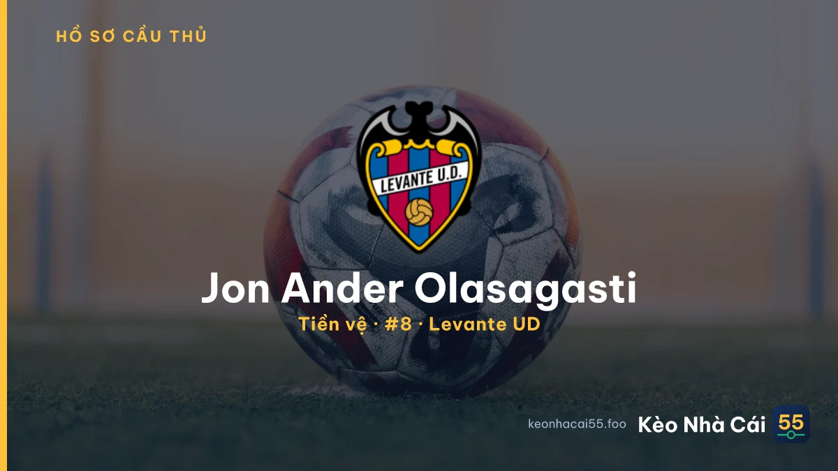 Jon Ander Olasagasti — Levante UD