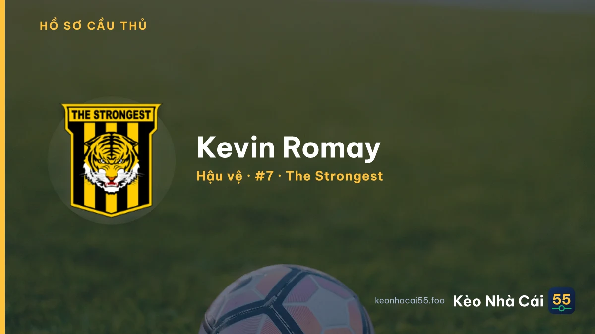 Kevin Romay — The Strongest