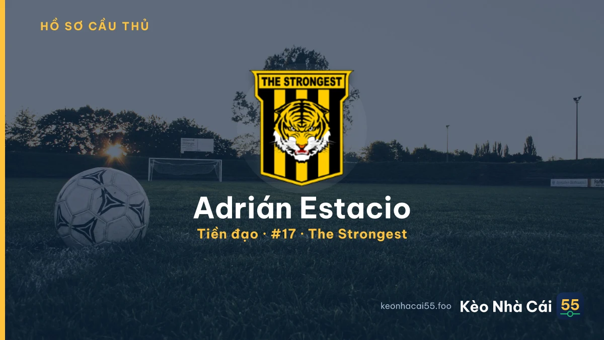 Adrián Estacio — The Strongest