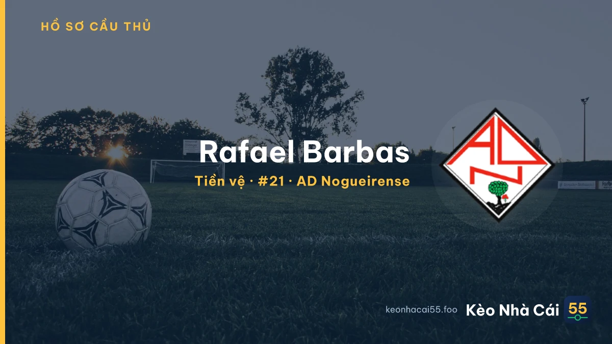 Rafael Barbas — AD Nogueirense