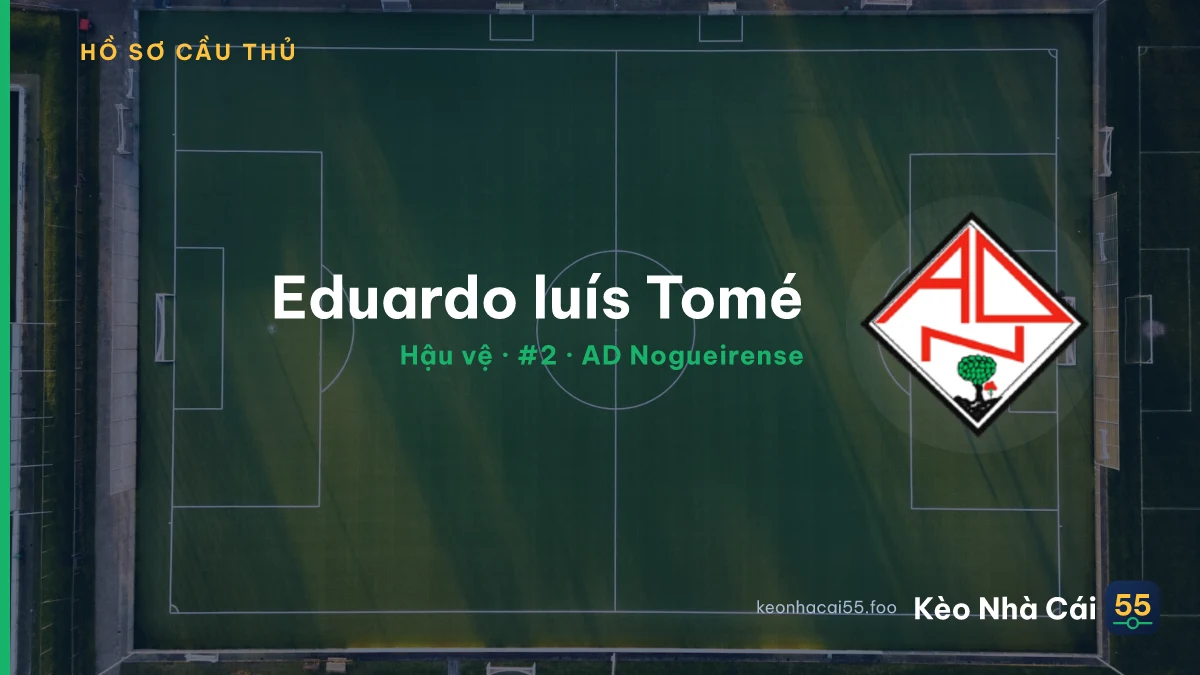 Eduardo luís  Tomé — AD Nogueirense