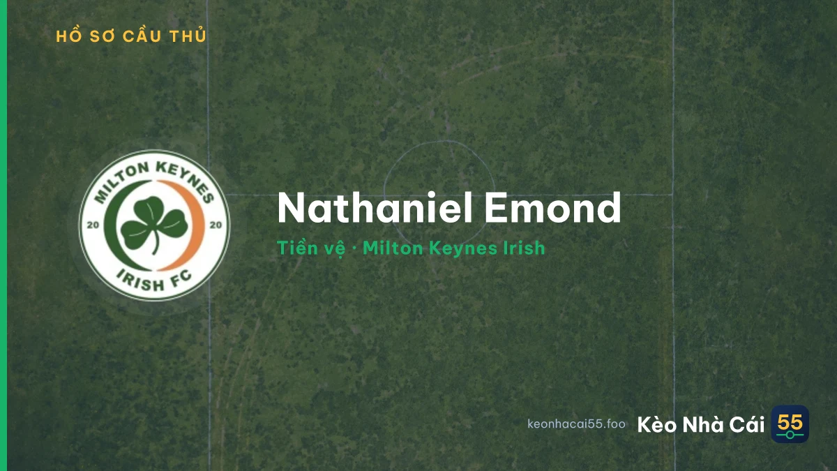 Nathaniel Emond — Milton Keynes Irish