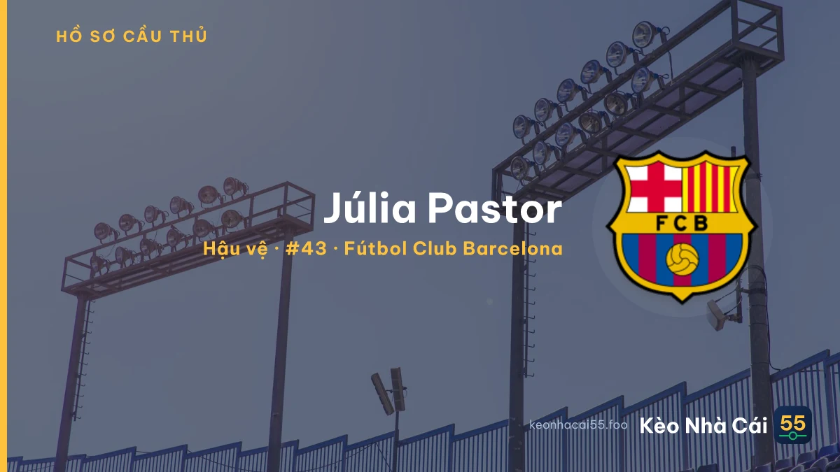 Júlia Pastor — Fútbol Club Barcelona