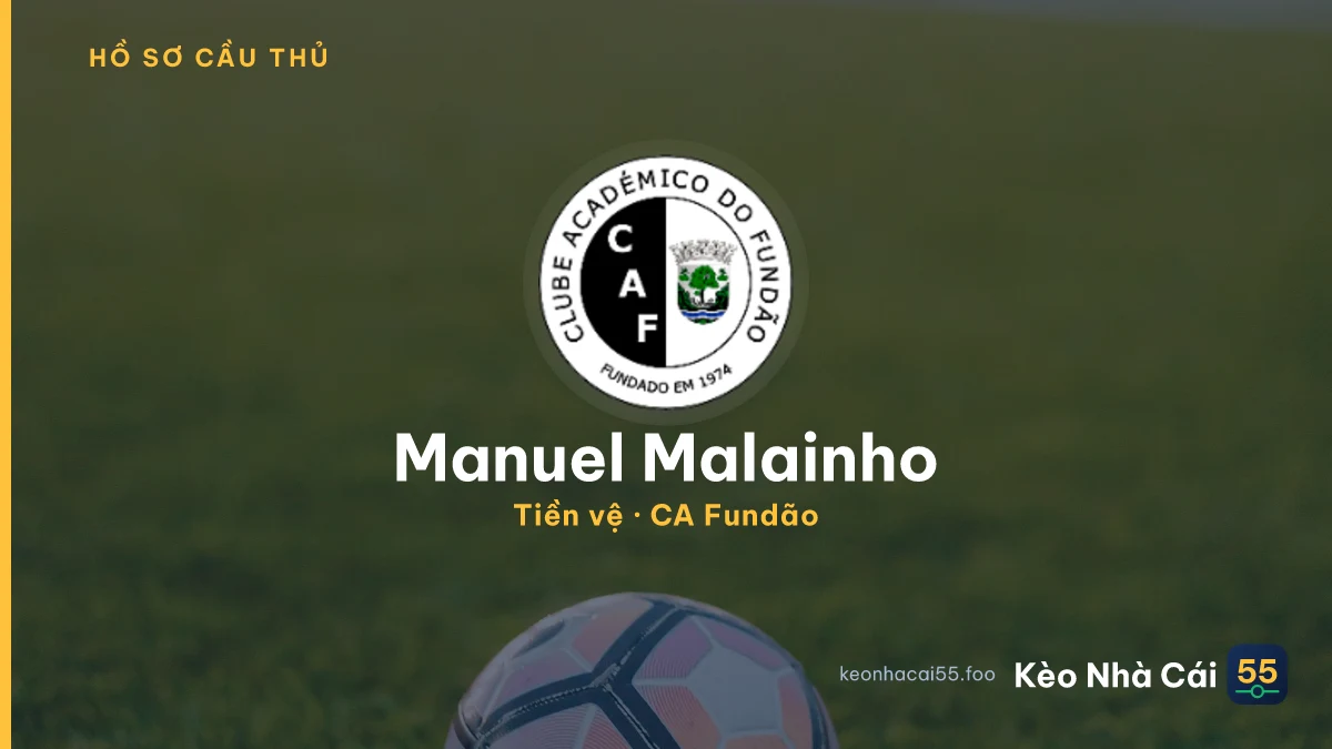 Manuel Malainho — CA Fundão