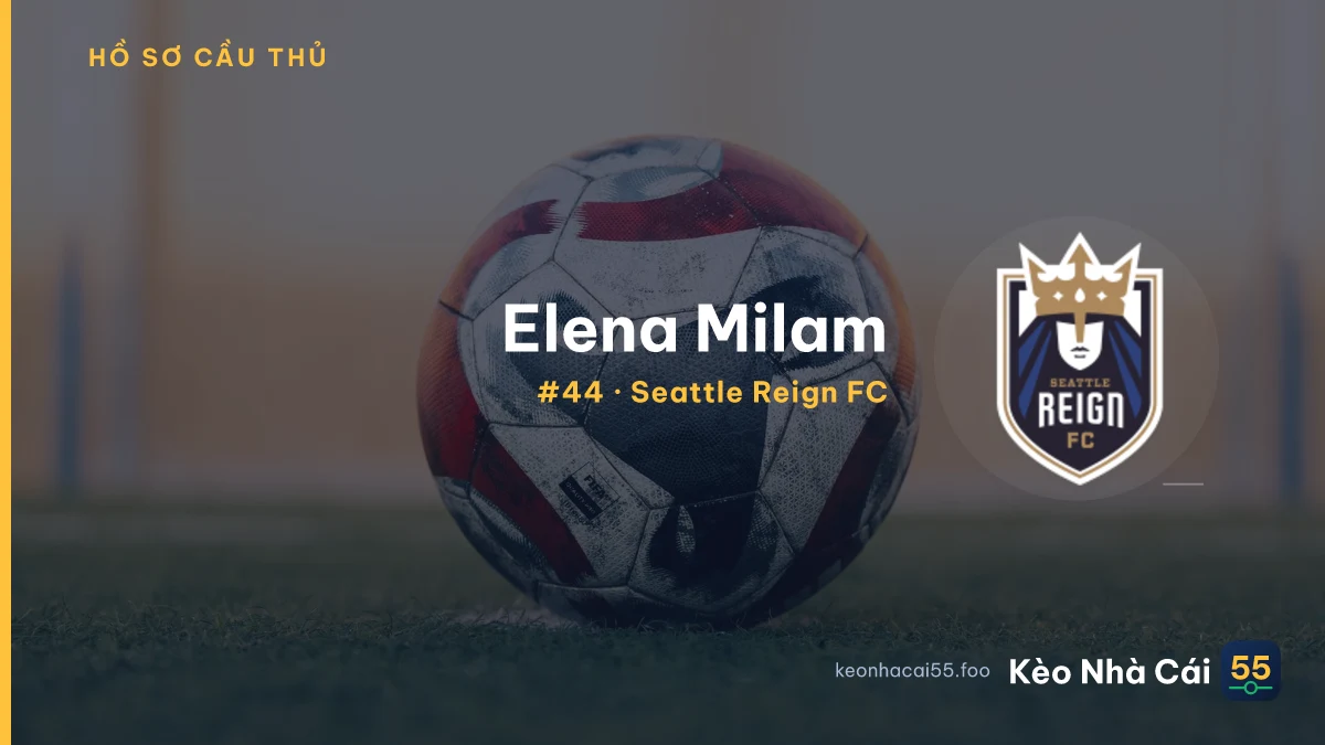 Elena Milam — Seattle Reign FC