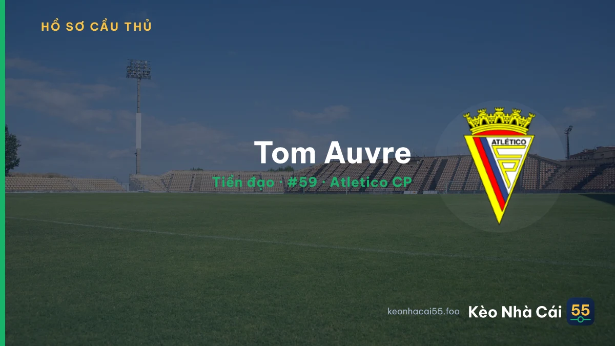 Tom Auvre — Atletico CP