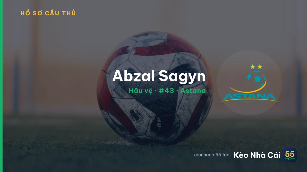 Abzal Sagyn — Astana