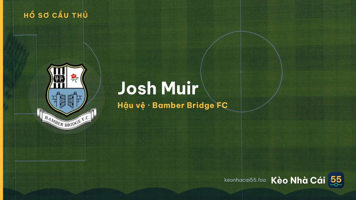 Josh Muir — Bamber Bridge FC