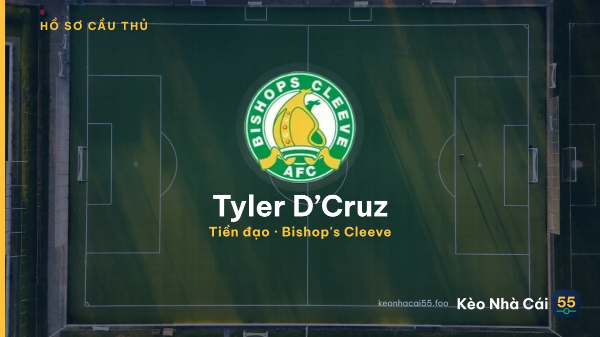Tyler D’Cruz — Bishop's Cleeve