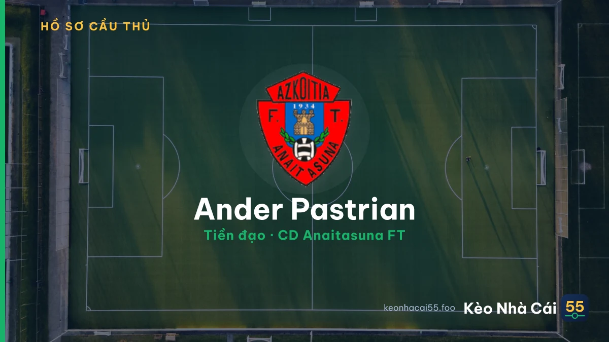 Ander Pastrian — CD Anaitasuna FT