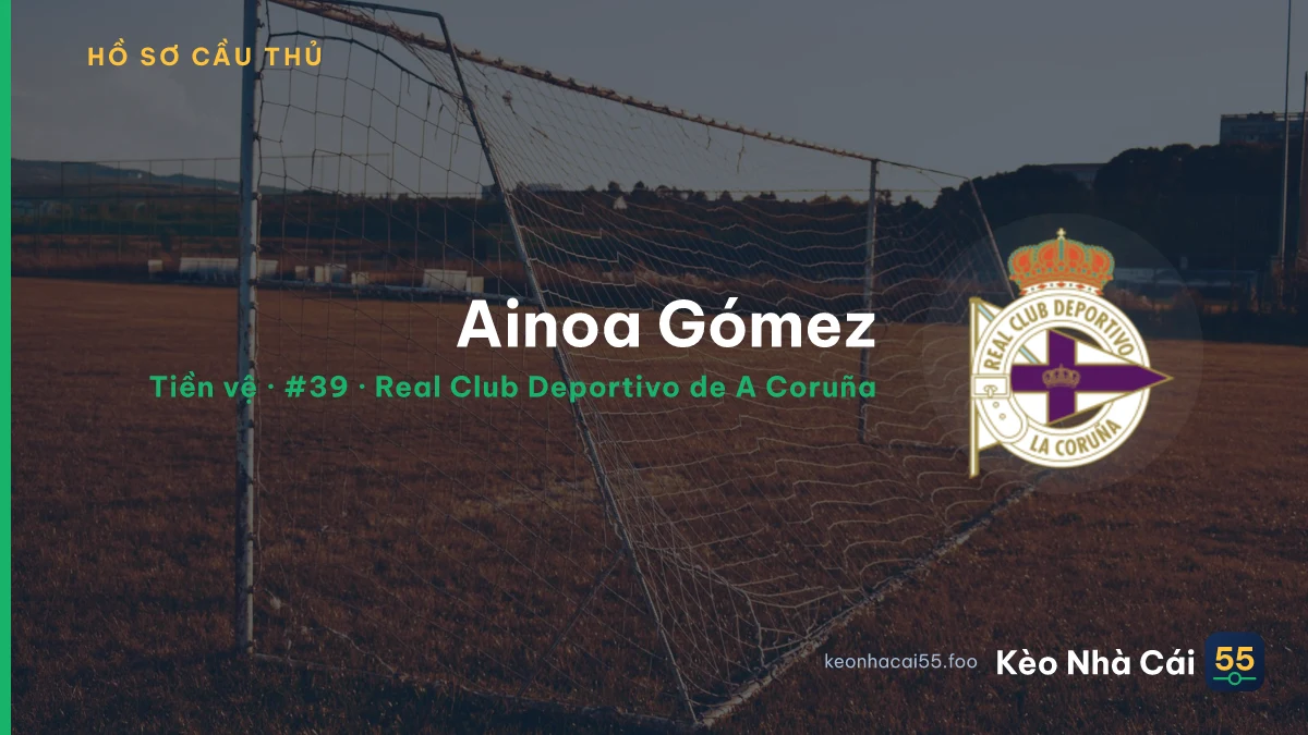 Ainoa Gómez — Real Club Deportivo de A Coruña