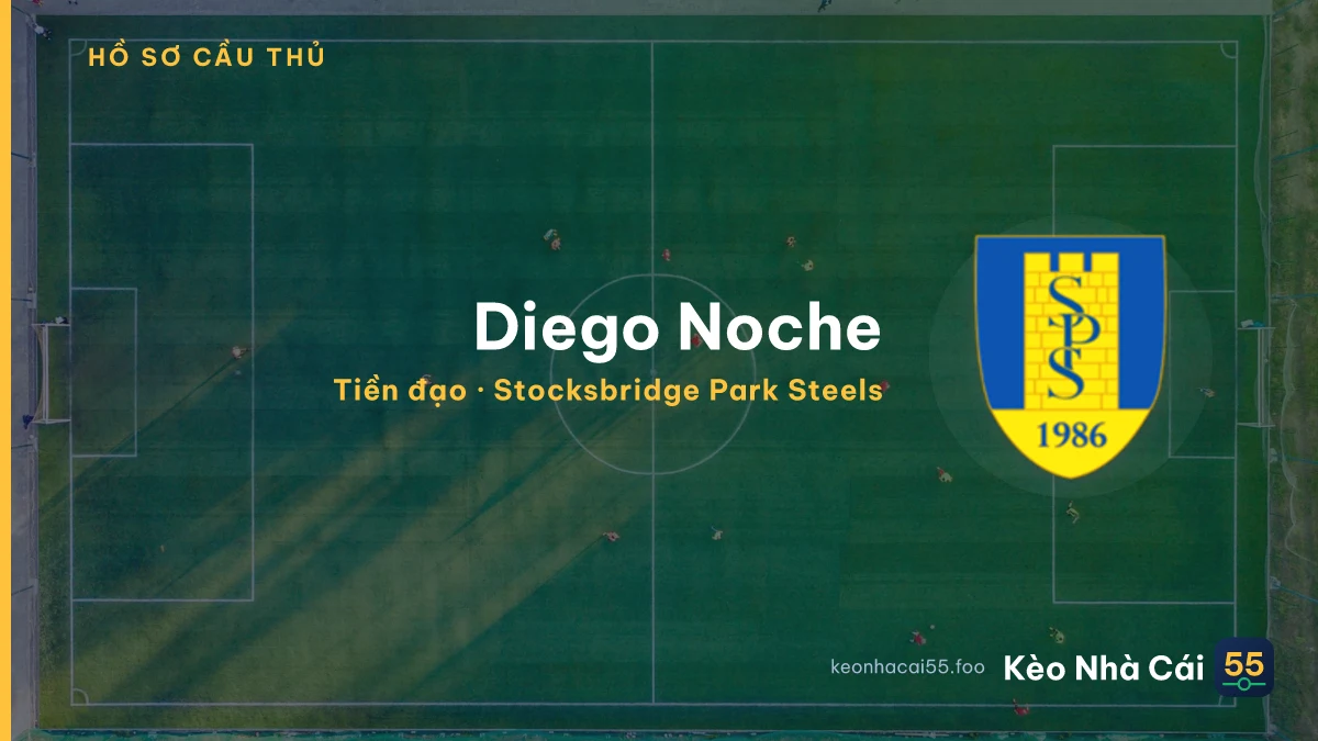Diego Noche — Stocksbridge Park Steels