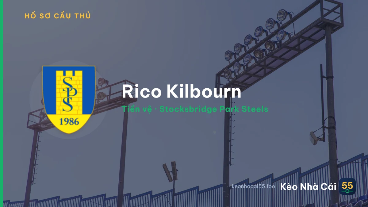 Rico Kilbourn — Stocksbridge Park Steels