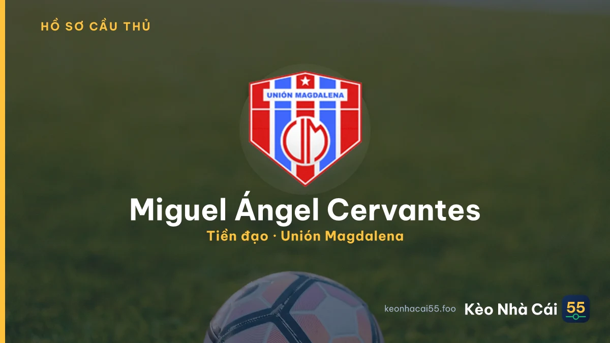 Miguel Ángel Cervantes — Unión Magdalena