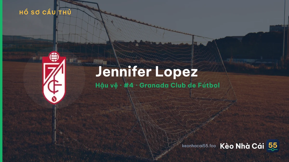 Jennifer Lopez — Granada Club de Fútbol